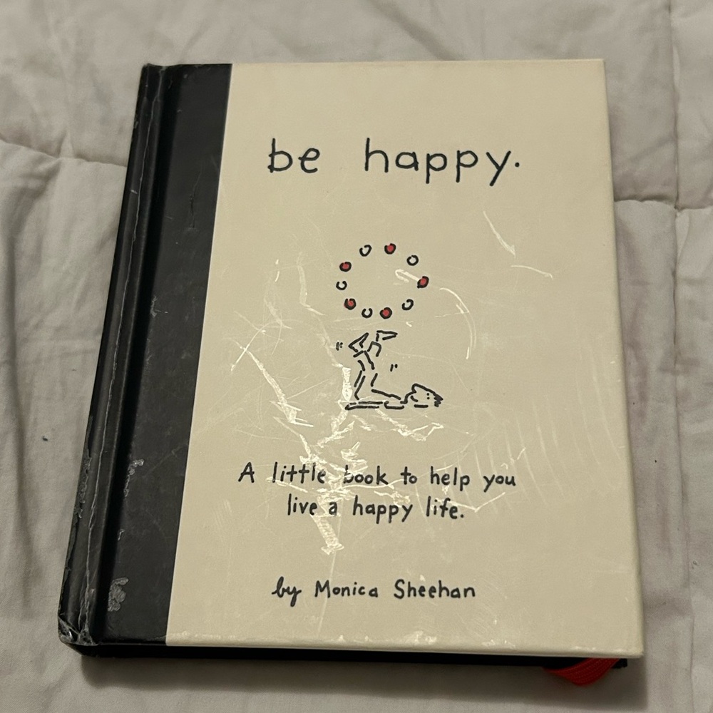 📚BOOK SALE 5 for $20📚 Be Happy BY Monica Sheehan, Hardcover Pocket Book, 2006
